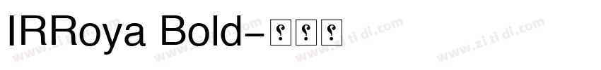 IRRoya Bold字体转换